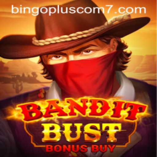 Exploring BanditBustBonusBuy: A Thrilling Gaming Adventure on bingoplus com