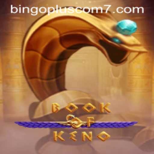 Book of Keno: Exploring the Thrilling Fusion of Classic and Modern Gaming