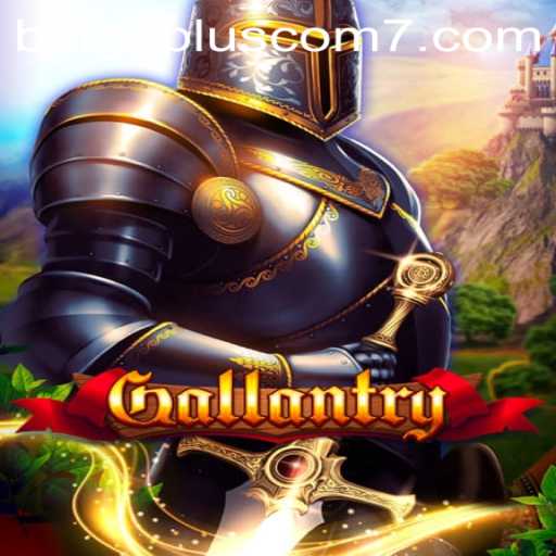 Gallantry: A Bold New Adventure in the World of Gaming