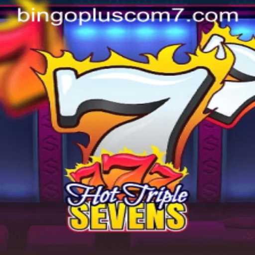Discover the Excitement of HotTripleSevens on BingoPlus