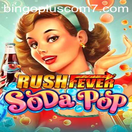 Exploring the Exciting World of RushFeverSodaPop and bingoplus com